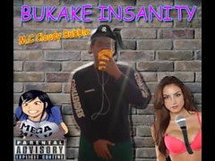 Insane Bukake - Rap Song by MC Cloudy Bubble